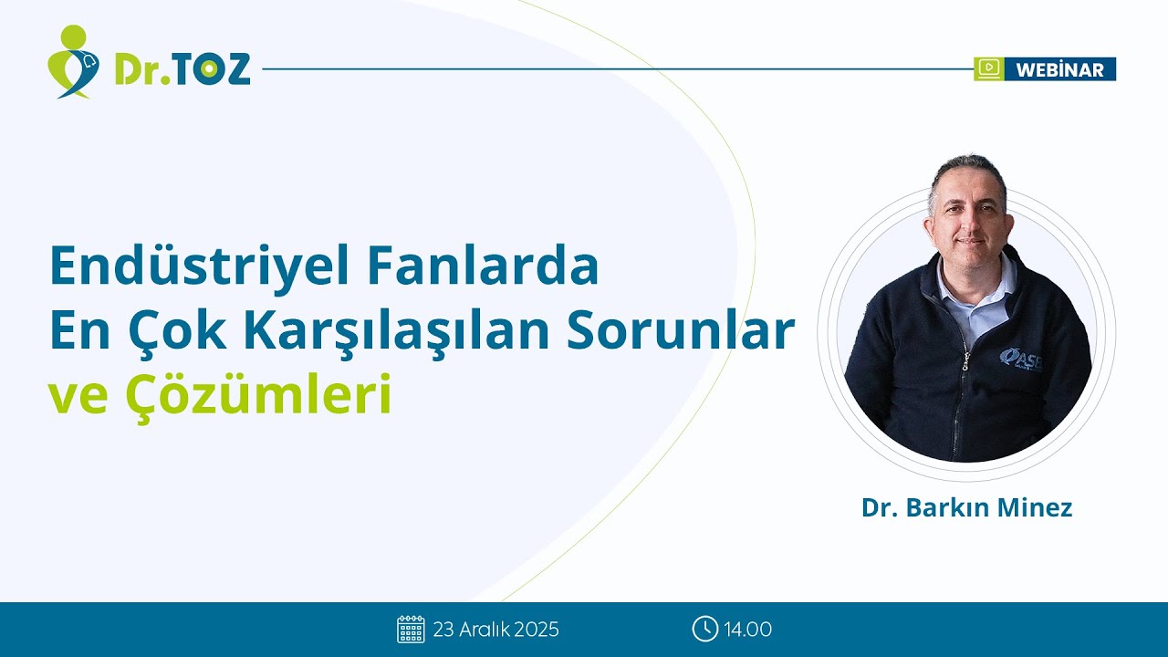 Webinar: Endüstriyel Fanlarda En Çok Karşılaşılan Sorunlar ve Çözüm Analizleri