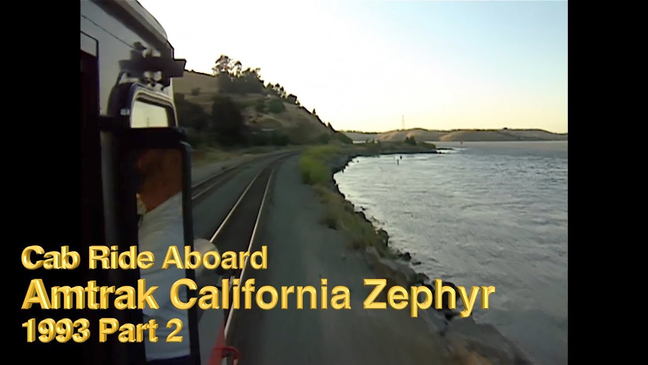 Cab Ride Aboard Amtrak Cal-Z 1993 Part 2