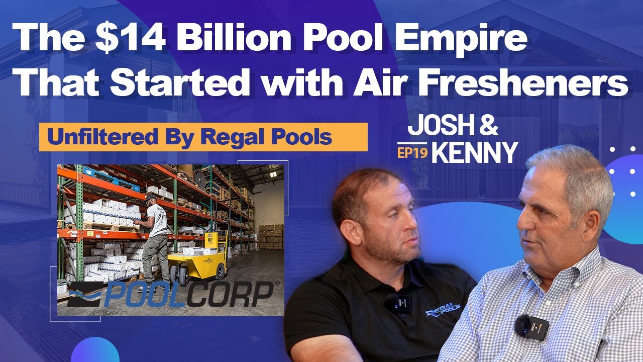 The $14 Billion Pool Empire That Started with Air Fresheners &ndash; EP 19: Kenny (Senior VP of PoolCorp)