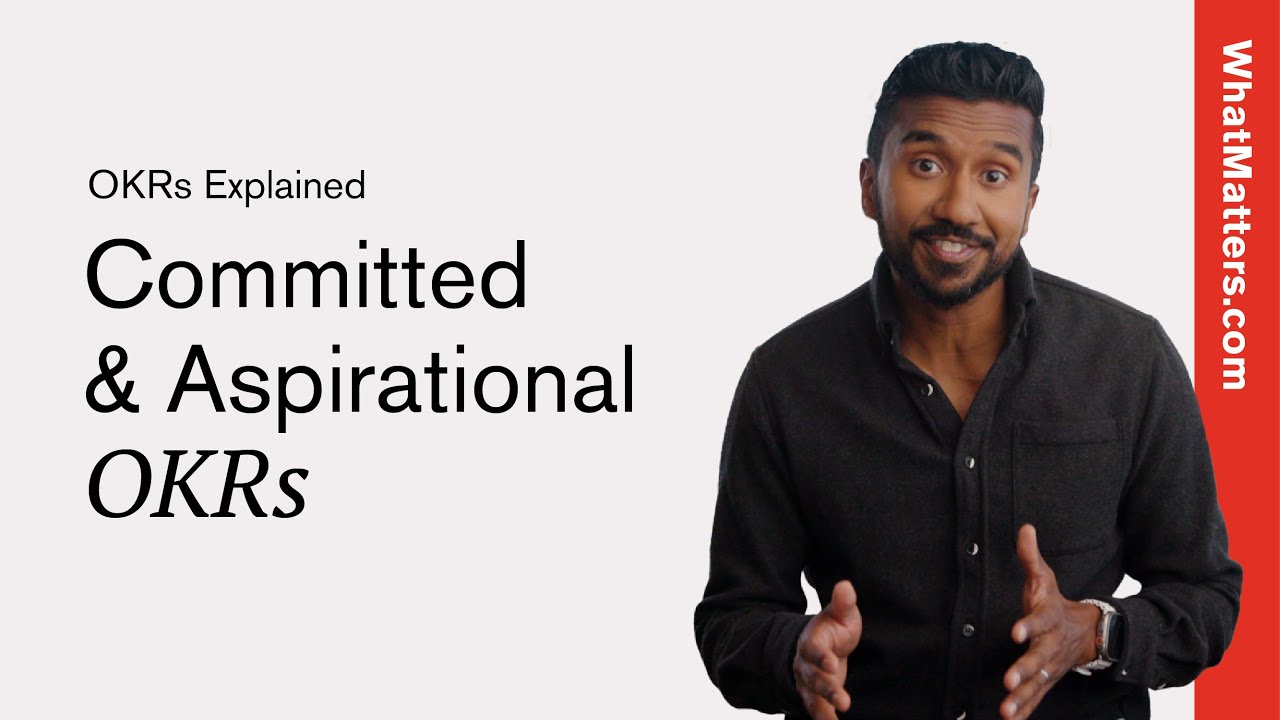 How Committed and Aspirational OKRs Drive Success | OKRs Explained