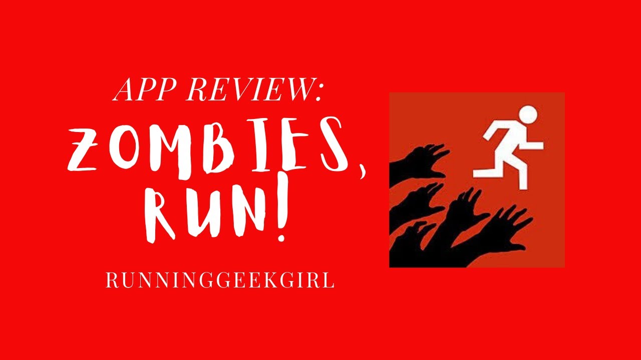 Обзор приложения: Zombies, Run! | RunningGeekGirl