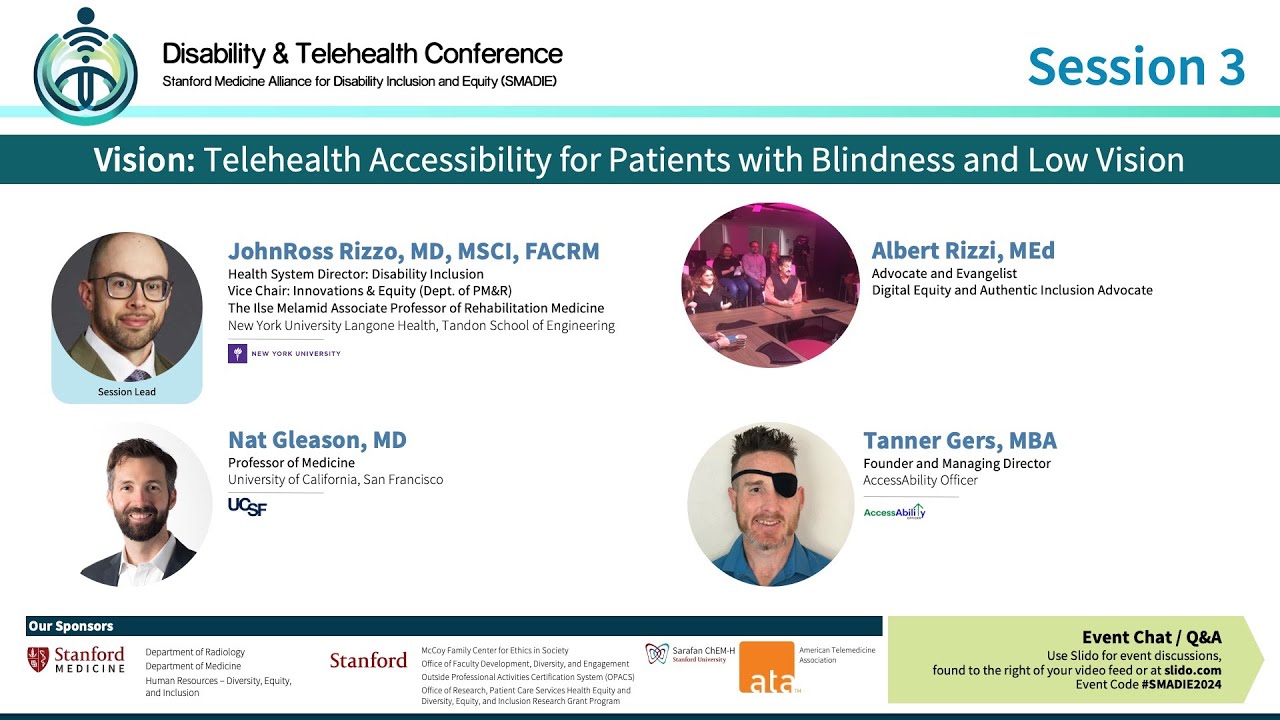 Session 3 - Vision: Telehealth Accessibility for Patients with Blindness and Low Vision