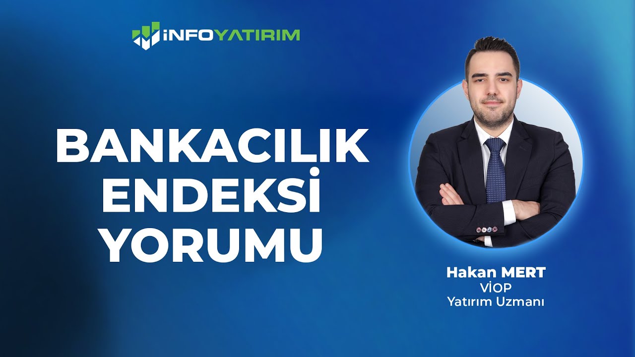 Bankacılık Endeksi Yorumu Hakan Mert Yorumluyor | 30 Ocak 2026 I İnfo Yatırım
