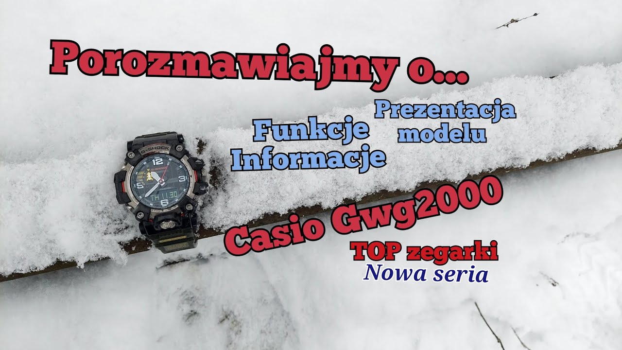 Casio G-shock gwg2000 prezentacja, funkcje, informacje z serii Porozmawiajmy o...