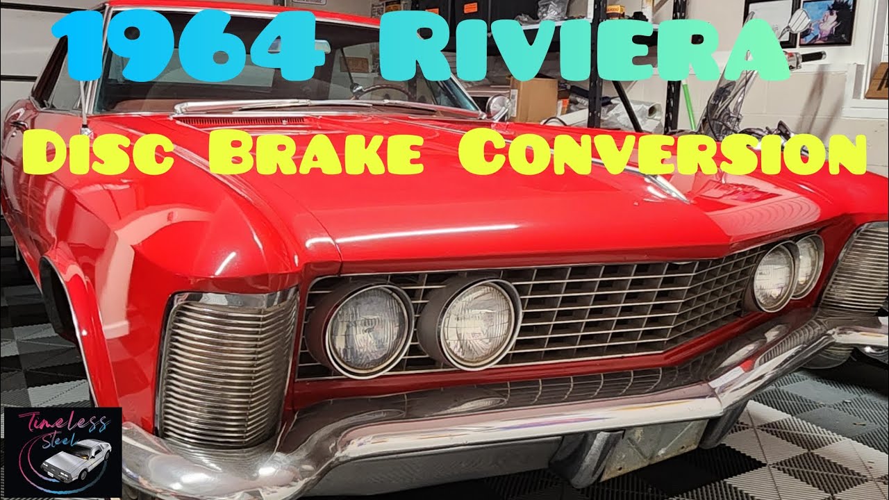 1964 Buick Riviera Disc Brake Conversion.