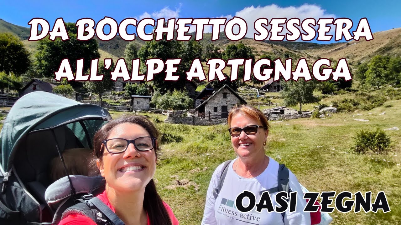 OASI ZEGNA: DA BOCCHETTO SESSERA ALL'ALPE ARTIGNAGA