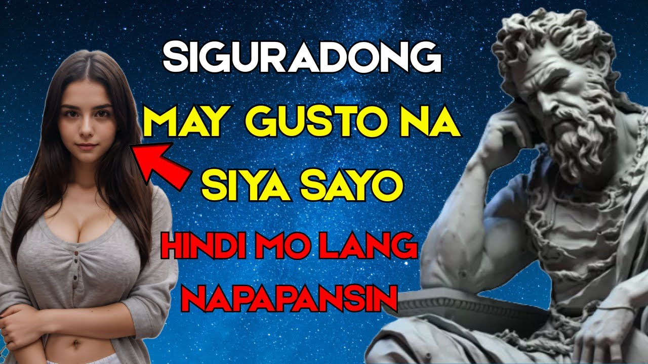 SENYALES NA MAY GUSTO SAYO ANG BABAE | Pinoy Stoicism