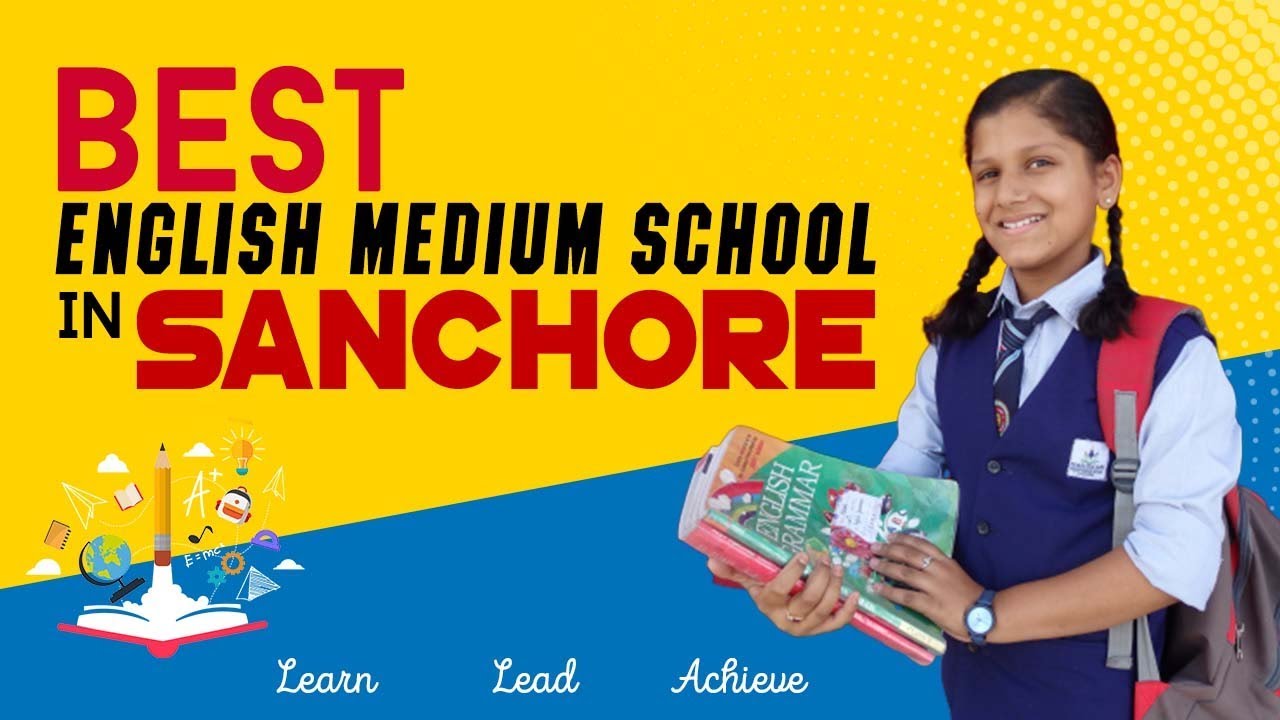 Sanchore's 1 of the Best English Medium Schools | Admission Open