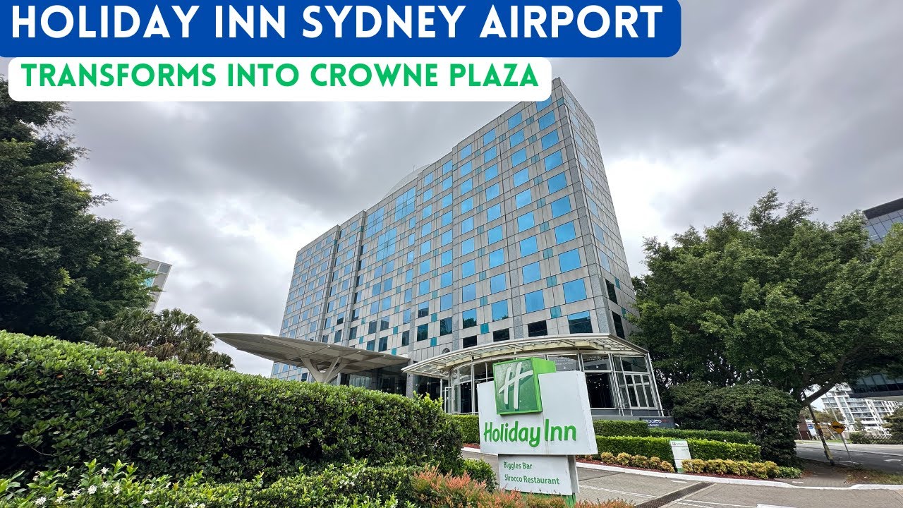 Holiday Inn Sydney Airport (now Crowne Plaza Sydney Airport), 🇦🇺 | 4K Hotel Review | an IHG Hotel