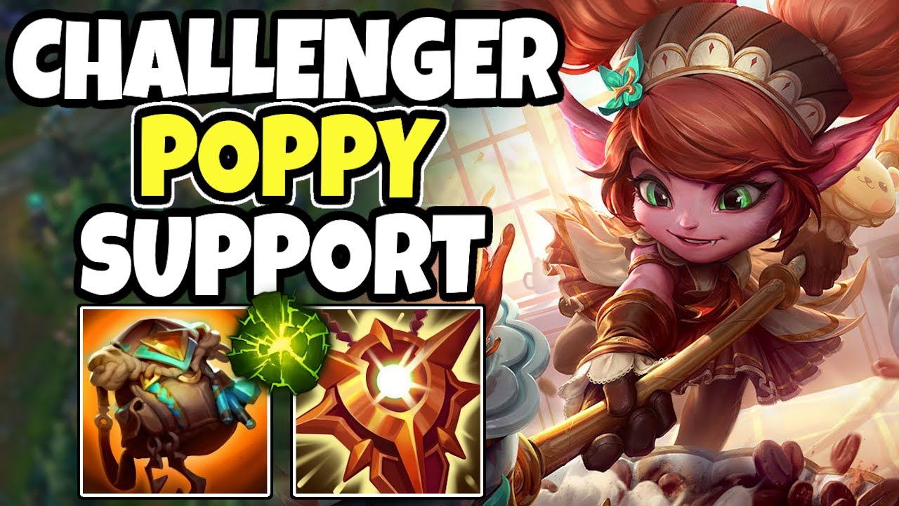 Challenger support shows you how to play POPPY - Season 15.2 - League of Legends