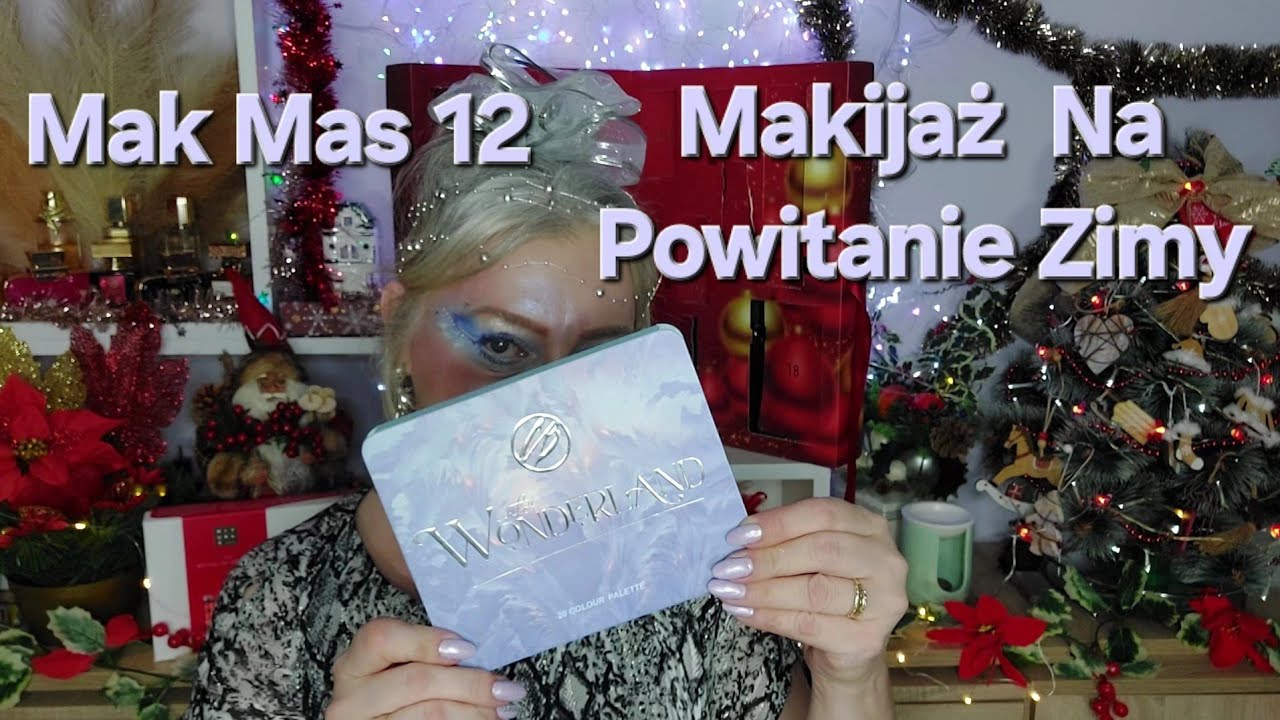 🎄MAK-MAS 12🎄Makijaż na Powitanie Zimy 🎄Douglas Ok. 21 i 22🎄 #rozdanie