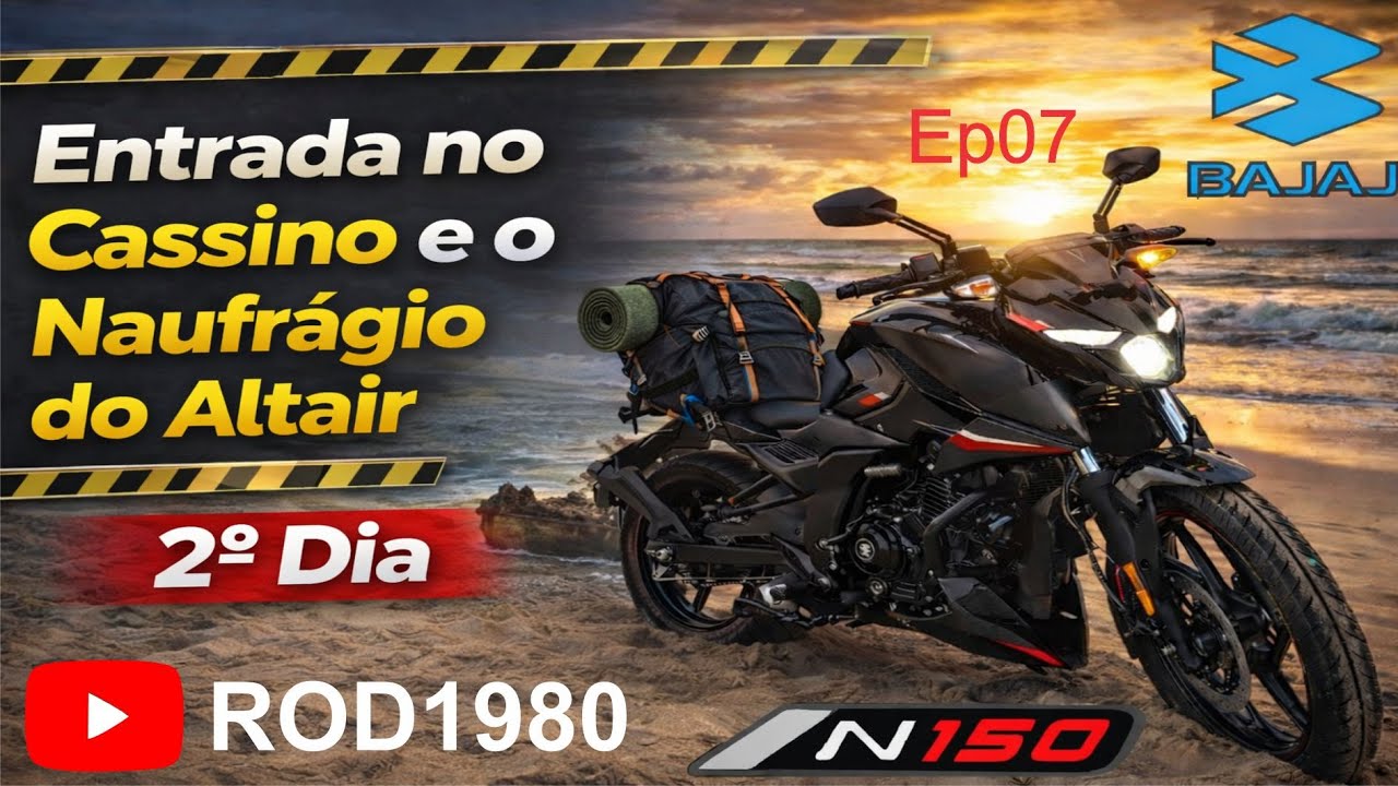 EP 7 - ENTRADA NA PRAIA DO CASSINO DE BAJAJ PULSAR N150 ATÉ O NAUFRÁGIO DO NAVIO ALTAIR.