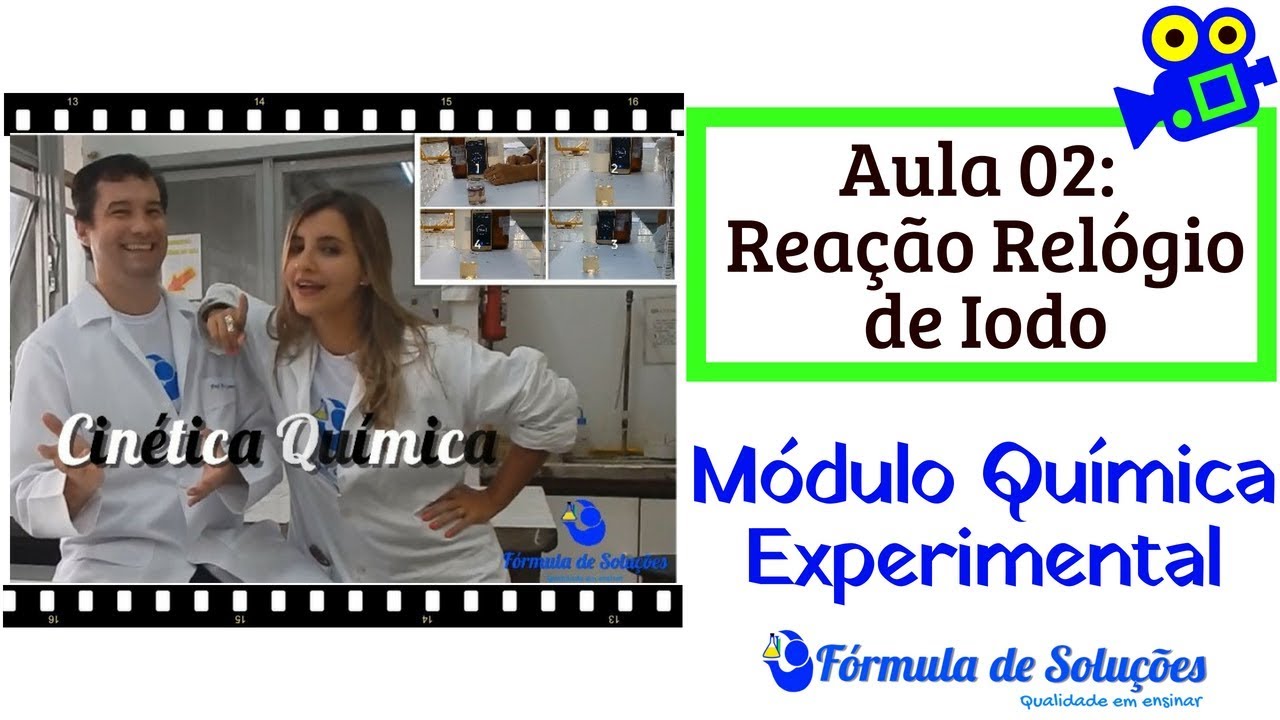 Rel&oacute;gio de Iodo (Cin&eacute;tica Qu&iacute;mica) - Aula 02