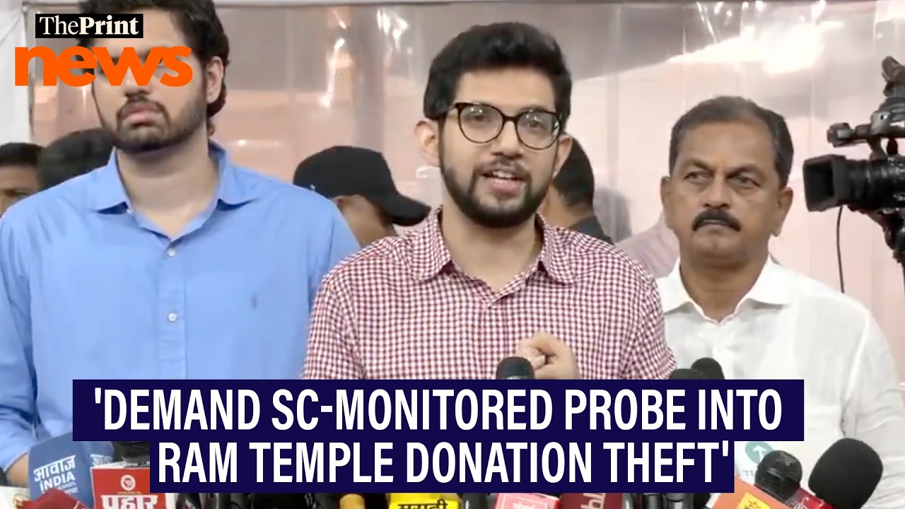Aaditya Thackeray demands SC-monitored probe into Ram Temple Donation theft case