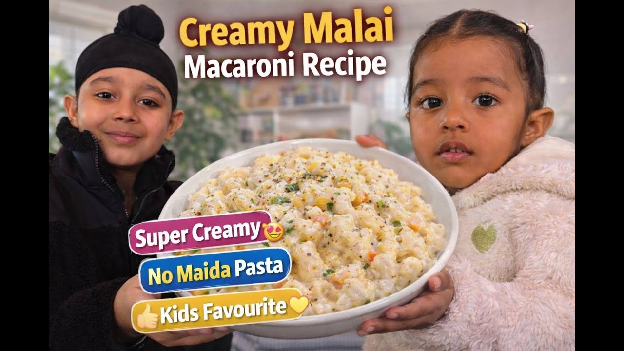 Creamy Malai Macaroni Recipe | No Maida White Sauce Pasta | Easy Kids Special