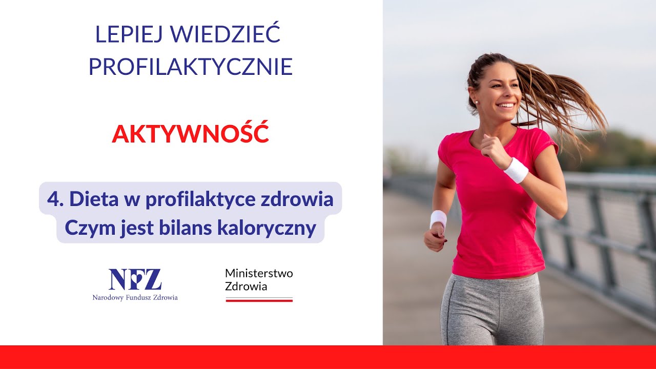 AKTYWNOŚĆ 4 | Dieta w profilaktyce zdrowia. Czym jest bilans kaloryczny.