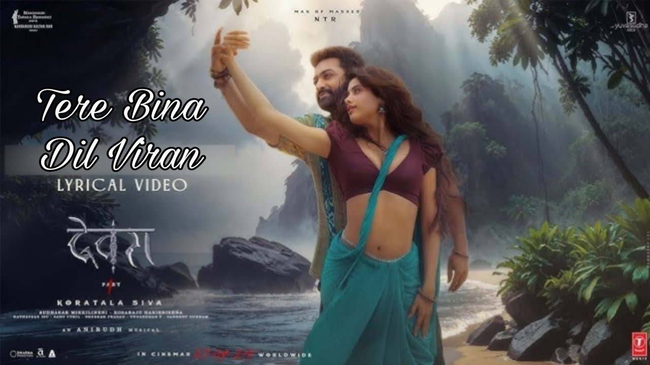 Tere Bina Dil Viran | Devara Third Single | NTR | Janvi Kapoor | Anirudh | Shilpa Rao | 29 Aug 2024