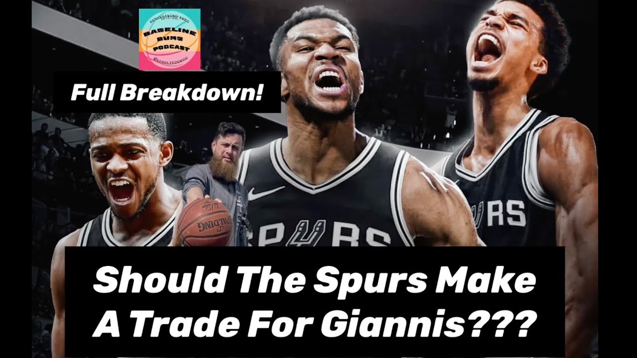 Should The Spurs Trade For Giannis?? FULL BREAKDOWN!