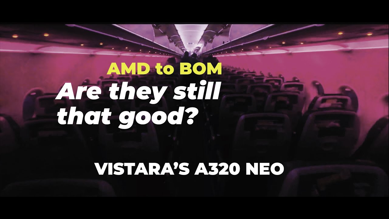 AMD - BOM | Airbus A320 NEO | Flying on India's Best Airline: Vistara | Ahmedabad to Mumbai at night
