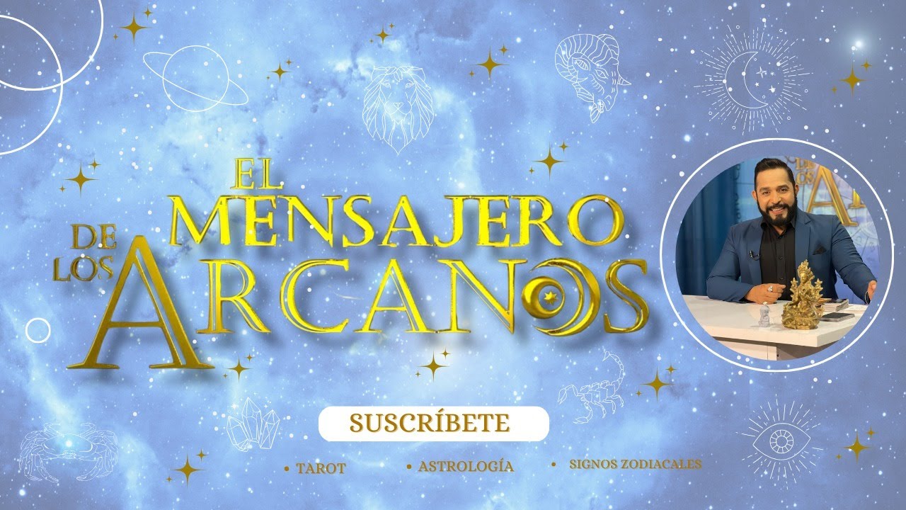 El Mensajero de los Arcanos |  | Tarot | Astrología| Edwyn Barrios | Canal i