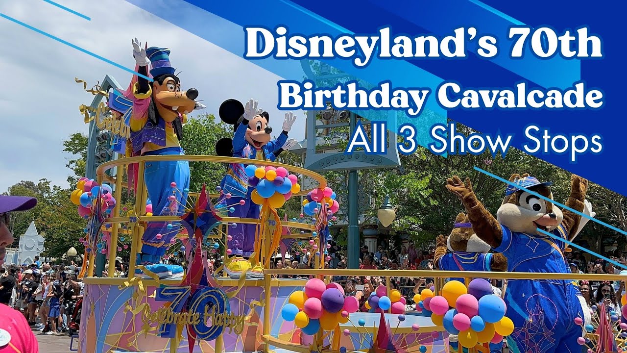 Disneyland's 70th Birthday Cavalcade | All 3 Show Stops | Disneyland Resort 70th Celebration 4K