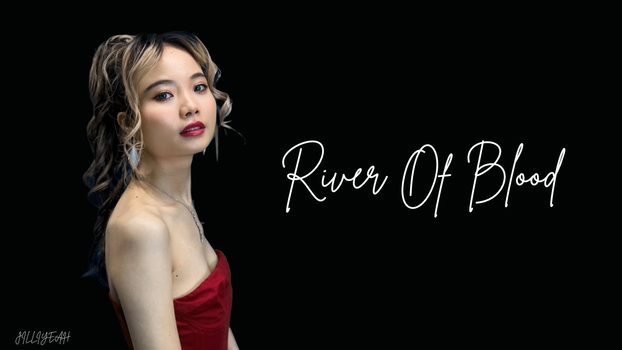 River of Blood &ndash; When Love Leaves Scars (Jilliyeah Official MV)