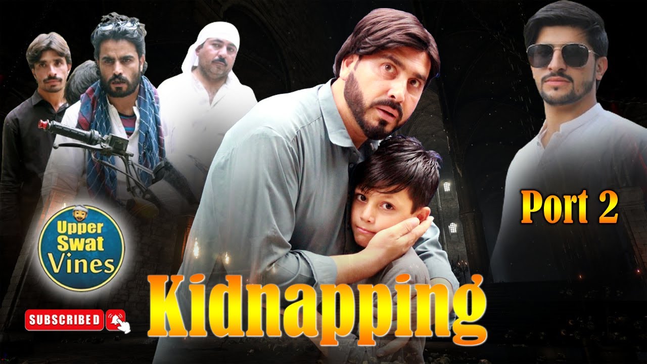 Kidnapping - Public Awareness |Video By Upper Swat Vines 2024 | @upperswatvines #upperswatvines