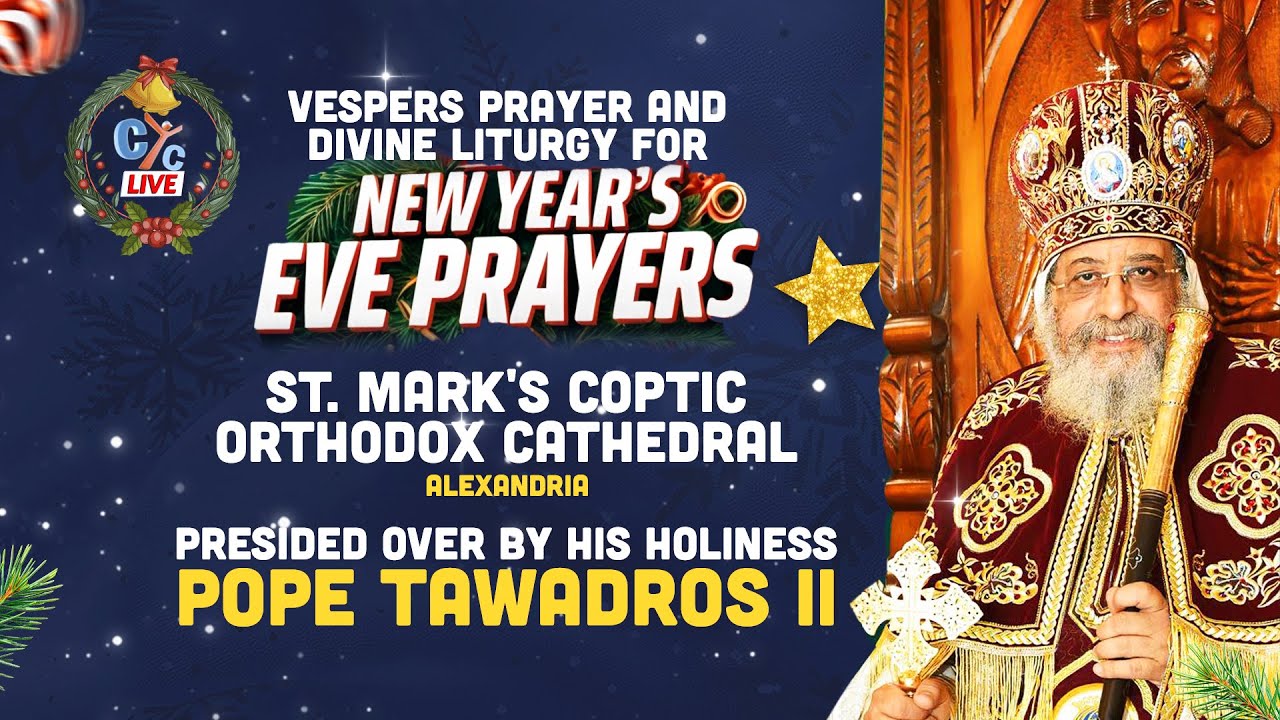 New Year's Eve Vespers Prayer and Divine Liturgy at Alexandria's St Mark's Coptic Orthodox Cathedral
