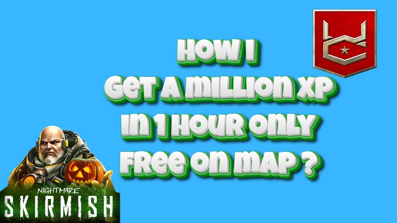 war commander skirmish officer how i Getmore than  a million xpin 1 hour only free on map,very easy?