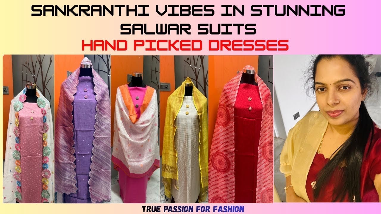 Sankranthi Vibes in Stunning Salwar Suits || Handpicked Dresses 🌟💛