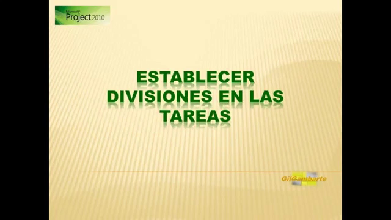 MS PROJECT 2013-2016: DIVISIONES DE TAREAS EN UN PROYECTO (57)