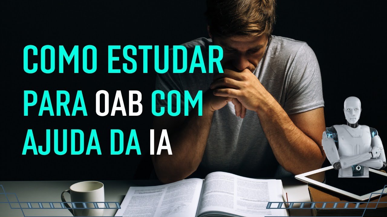 Pare de Sofrer com a Prova da OAB, Use Inteligência Artificial
