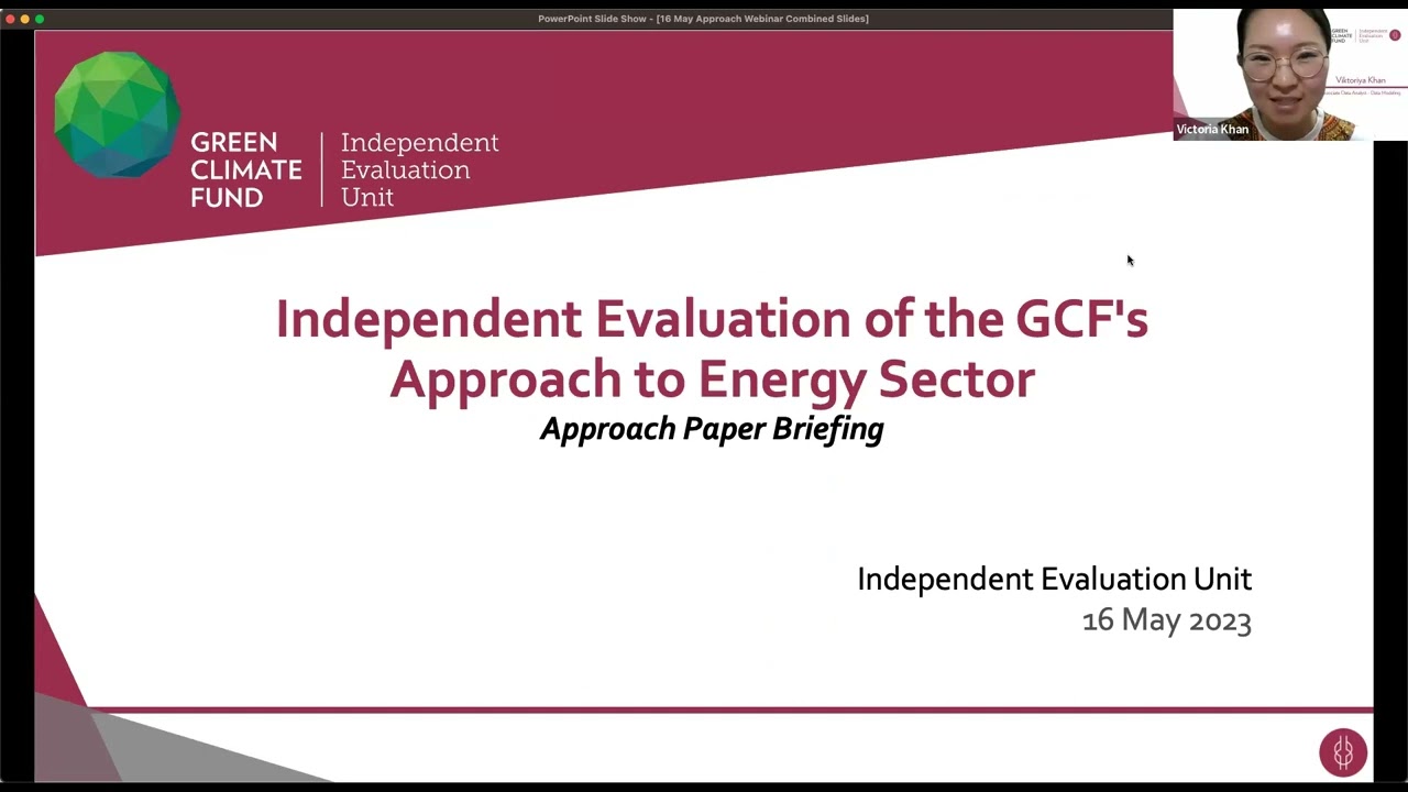 IEU Webinar: Approaches to IEU evaluations on GCFs Investment Framework, Energy Sector & RPSP