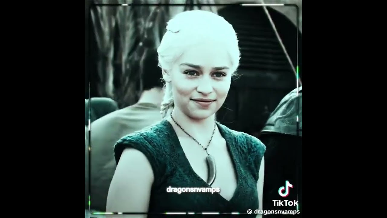 All the woman of got and hotd TikTok edit’s
