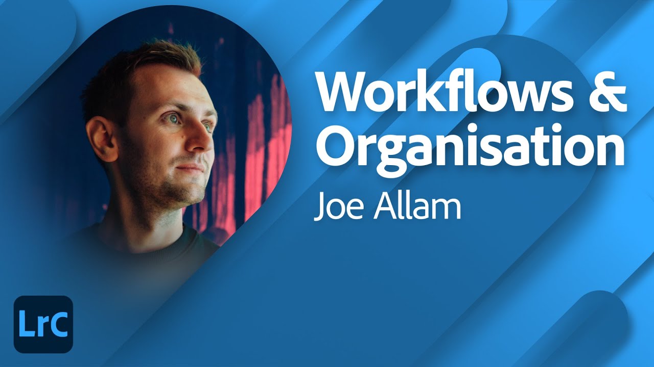Efficient Lightroom Workflows with Joe Allam | Adobe Live