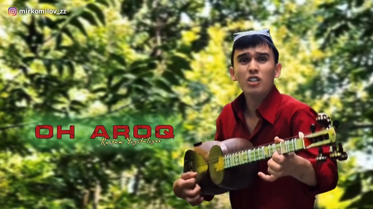 Rustam Yigitaliyev - Oh aroq (Premyera 2025)