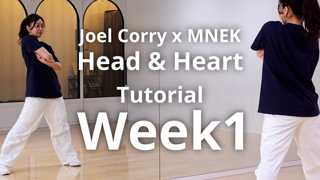 【Week1】Joel Corry x MNEK - Head & Heart - Choreography by #Sora