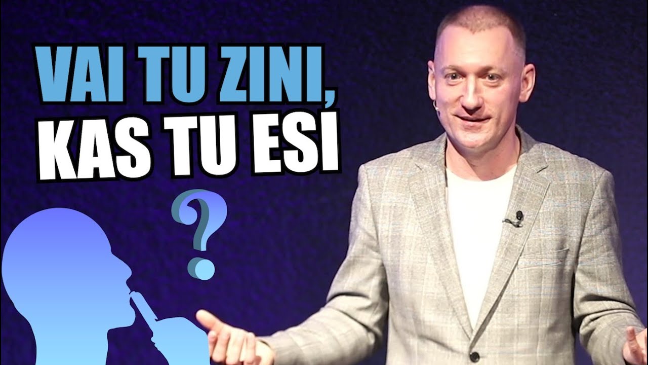 SĀLS. Vai tu zini, kas tu esi?