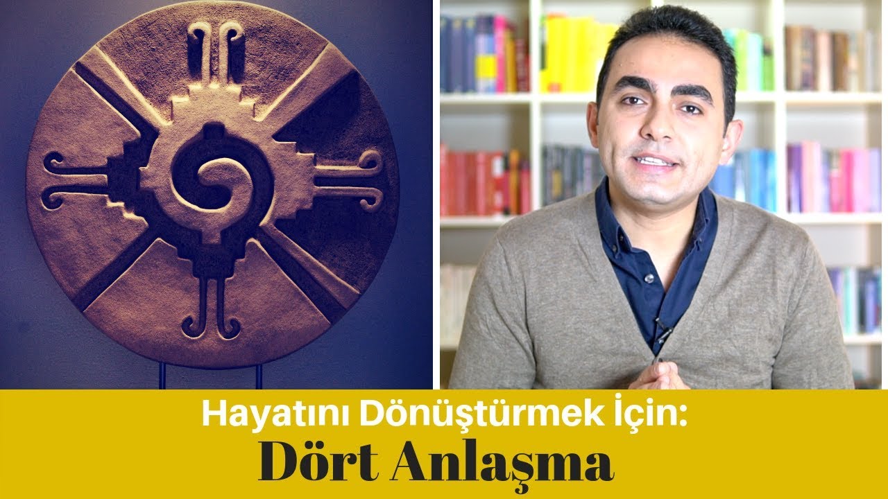 Hayatını D&ouml;n&uuml;şt&uuml;rmek İ&ccedil;in 4 Anlaşma