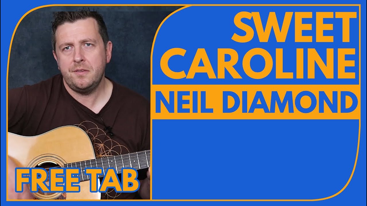 Sweet Caroline - Guitar Tutorial Intro + Chords - Neil Diamond - Drue James