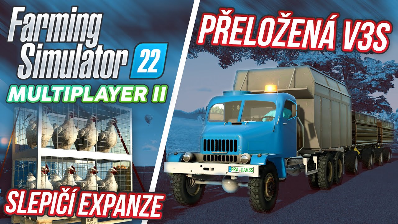 SLEPIČÍ EXPANZE A PŘELOŽENÁ V3S | Farming Simulator 22 Multiplayer S02 #09