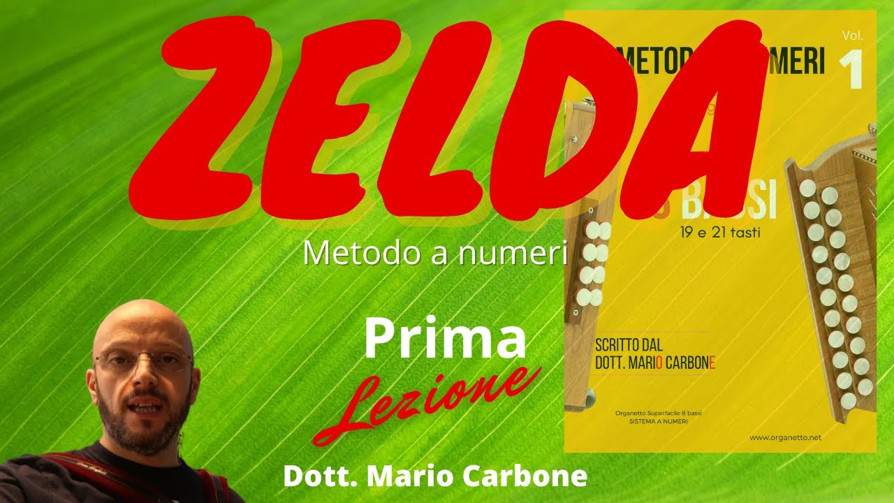 Lezione di organetto  - 1a Lezione - ZELDA  - Tarantella -  8 bassi - Metodo a numeri - otto bassi