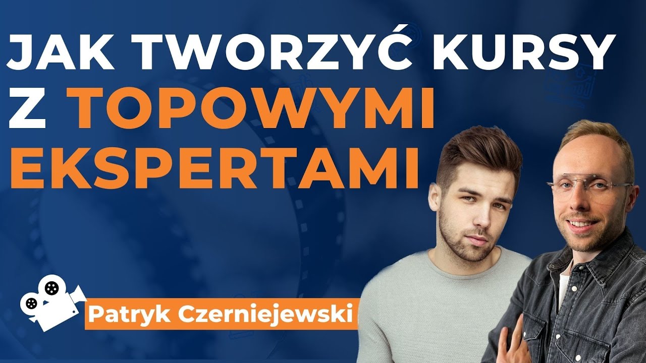 Stworzył polski masterclass ChceZostac.pl Patryk Czerniejewski