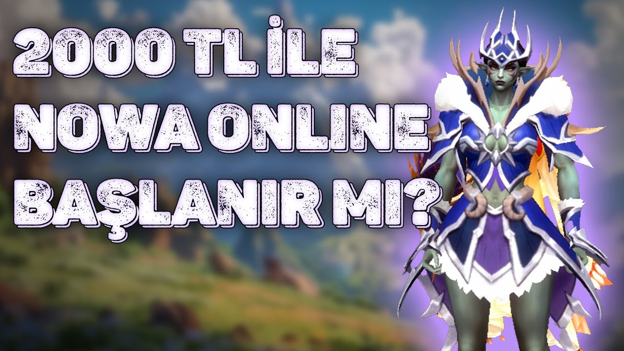 Nowa Online World | 2000₺ ile Oyuna Başlamak | 2000'lik Mage #1