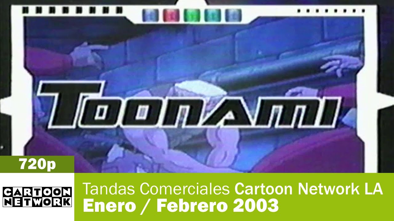 Tandas Comerciales Cartoon Network Latinoamérica - Enero / Febrero 2003