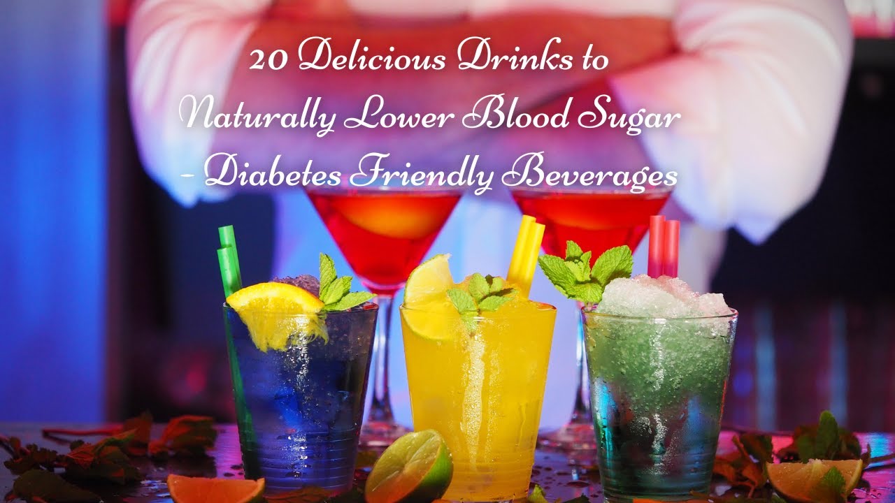 20 Delicious Drinks to Naturally Lower Blood Sugar   Diabetes Friendly Beverages