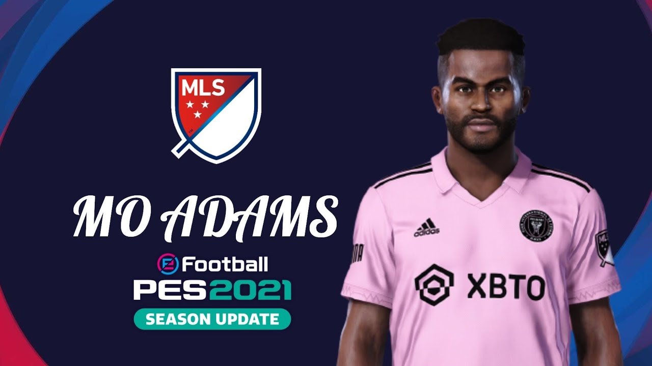 PES 2021 - MO ADAMS (INTER MIAMI) [ECNOP98]