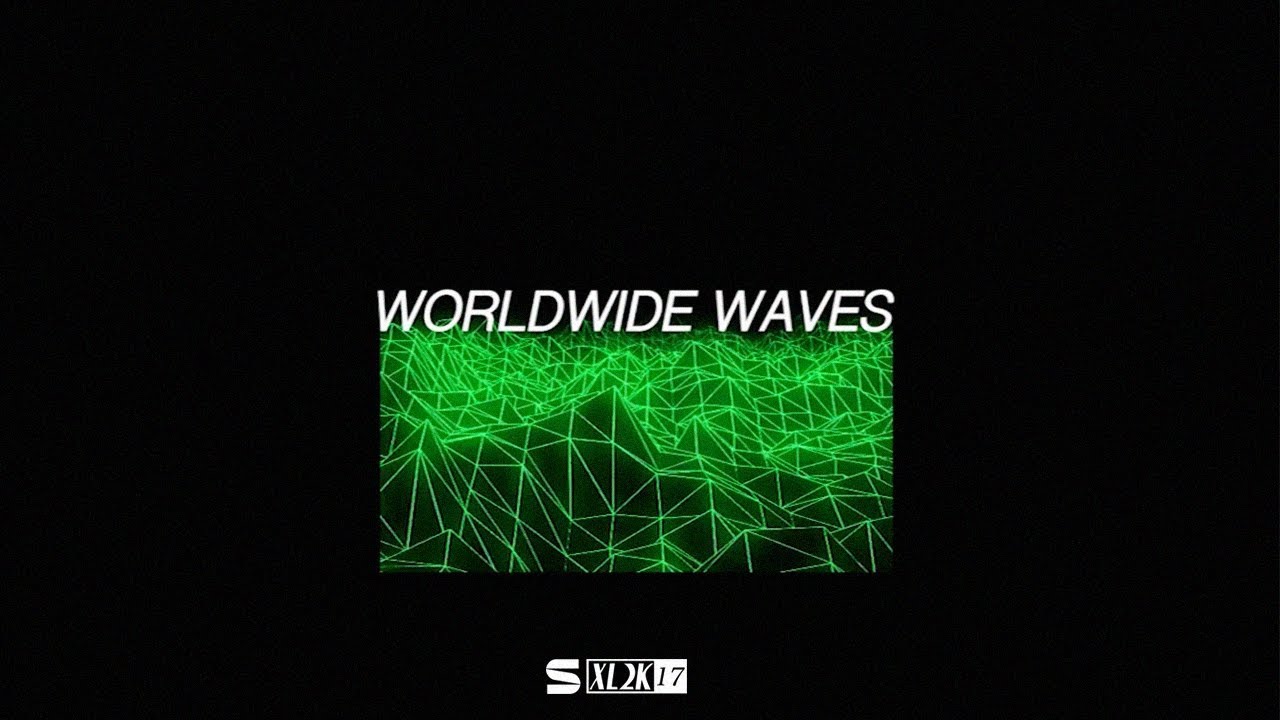 SXL2K17: Worldwide Waves Mixtape