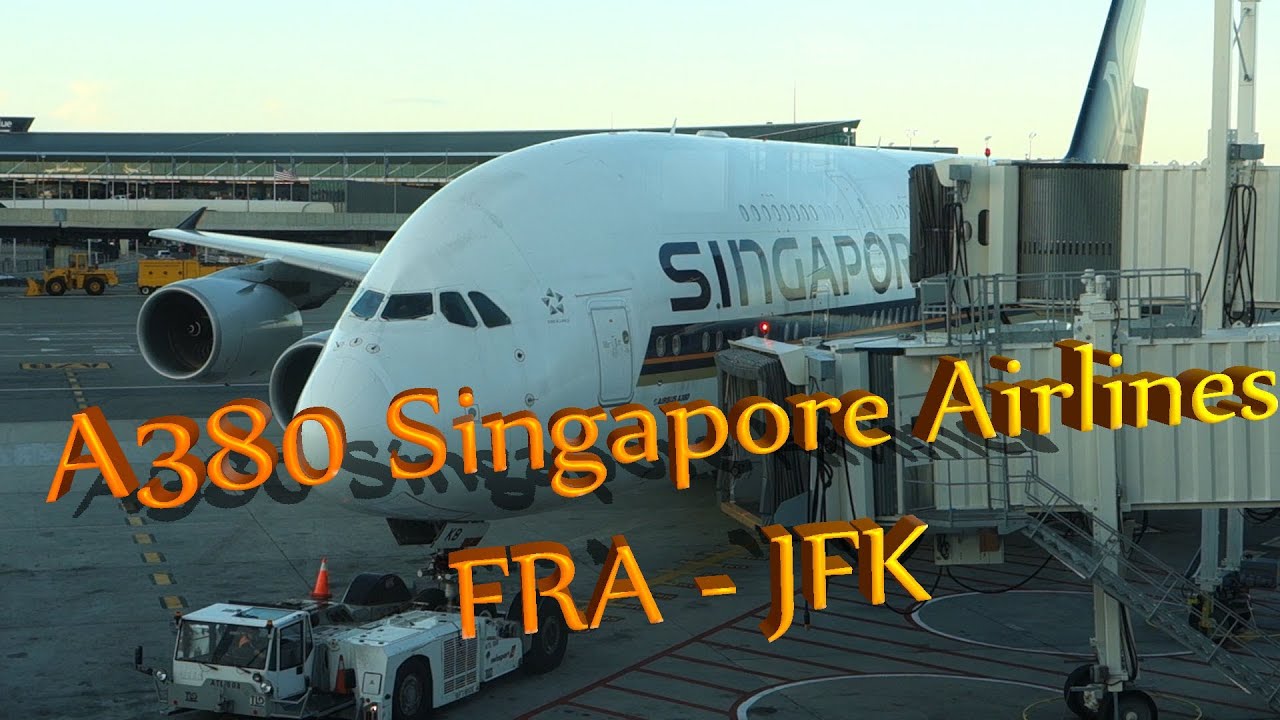 Airbus A380 Frankfurt - JFK Airport (Singapore Airlines)