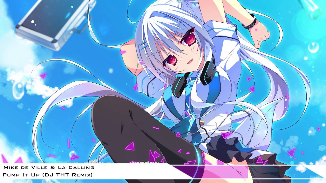 【Nightcore】→ Pump It Up